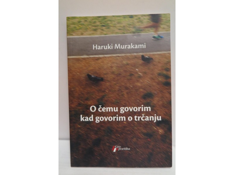 Харуки Мураками – “О чему говорим када говорим о трчању” ( + аудио књига )